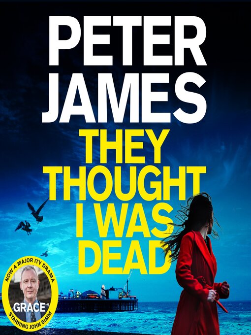 Title details for They Thought I Was Dead by Peter James - Available